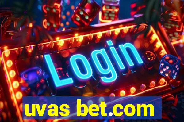 uvas bet.com